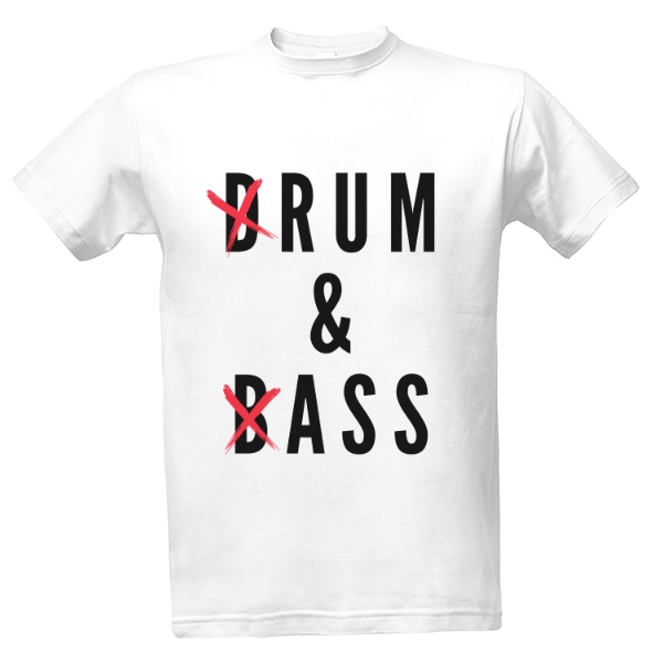 Tričko s potiskem drum and bass ass