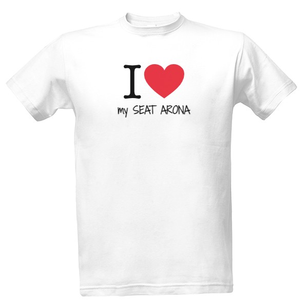 Tričko s potlačou I love my SEAT Arona