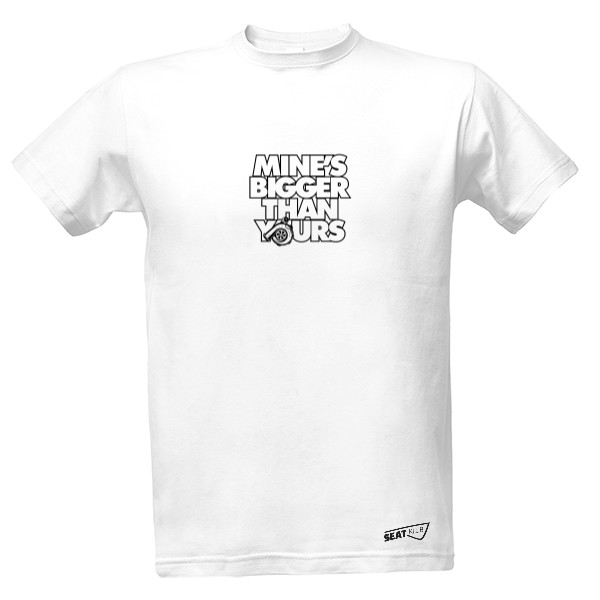 Tričko s potlačou Mine is bigger than yours