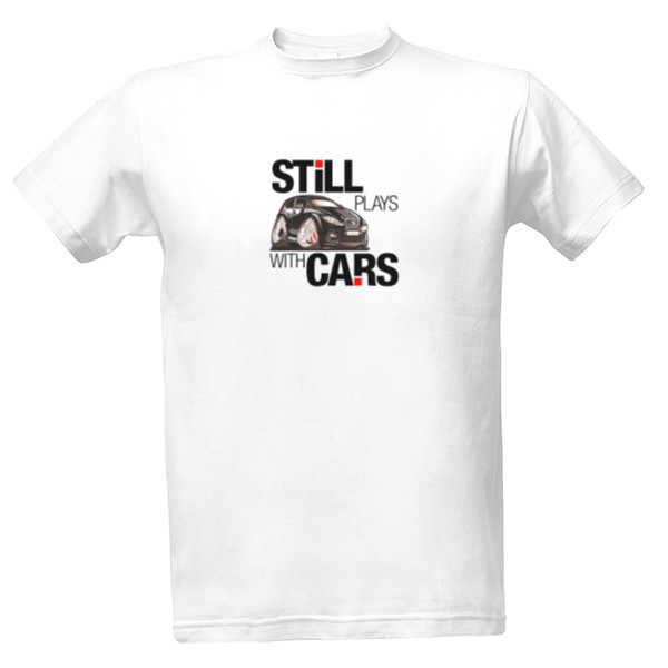 Tričko s potlačou Still play with cars