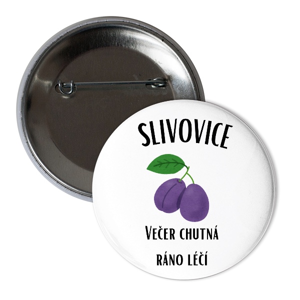 Odznak  s potlačou večer chutná,ráno léčí 2